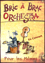 Affiche Bric à Brac Orchestra - En Concert pour les mômes