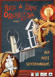 Affiche - Bric à Brac Orchestra - Aux Puces Superphoniques